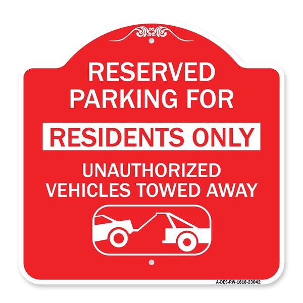 Signmission Reserved Parking Reserved Parking for Residents Only Unauthorized Vehicles Towed Away, RW-1818-23042 A-DES-RW-1818-23042 - main